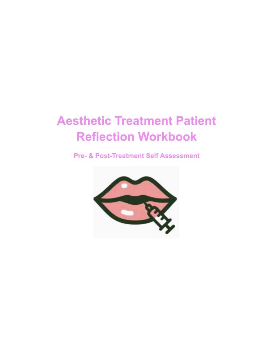 Aesthetic Treatment Patient Reflection Workbook